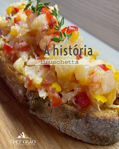 A história da bruschetta